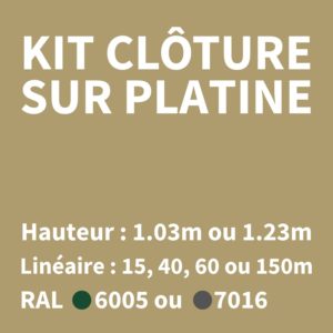 KITS CLOTURES SUR PLATINE, de1.03 à 1.23m de hauteur, de 15 à 150 mètres linéaires, en RAL 6005 ou 7016